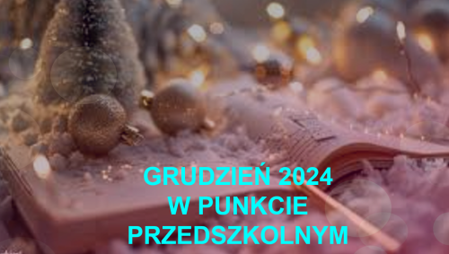 Czytaj więcej: Grudzień 24